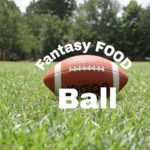 10 Things I learned from Fantasy Food Ball
