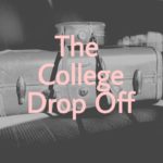 The College Drop off