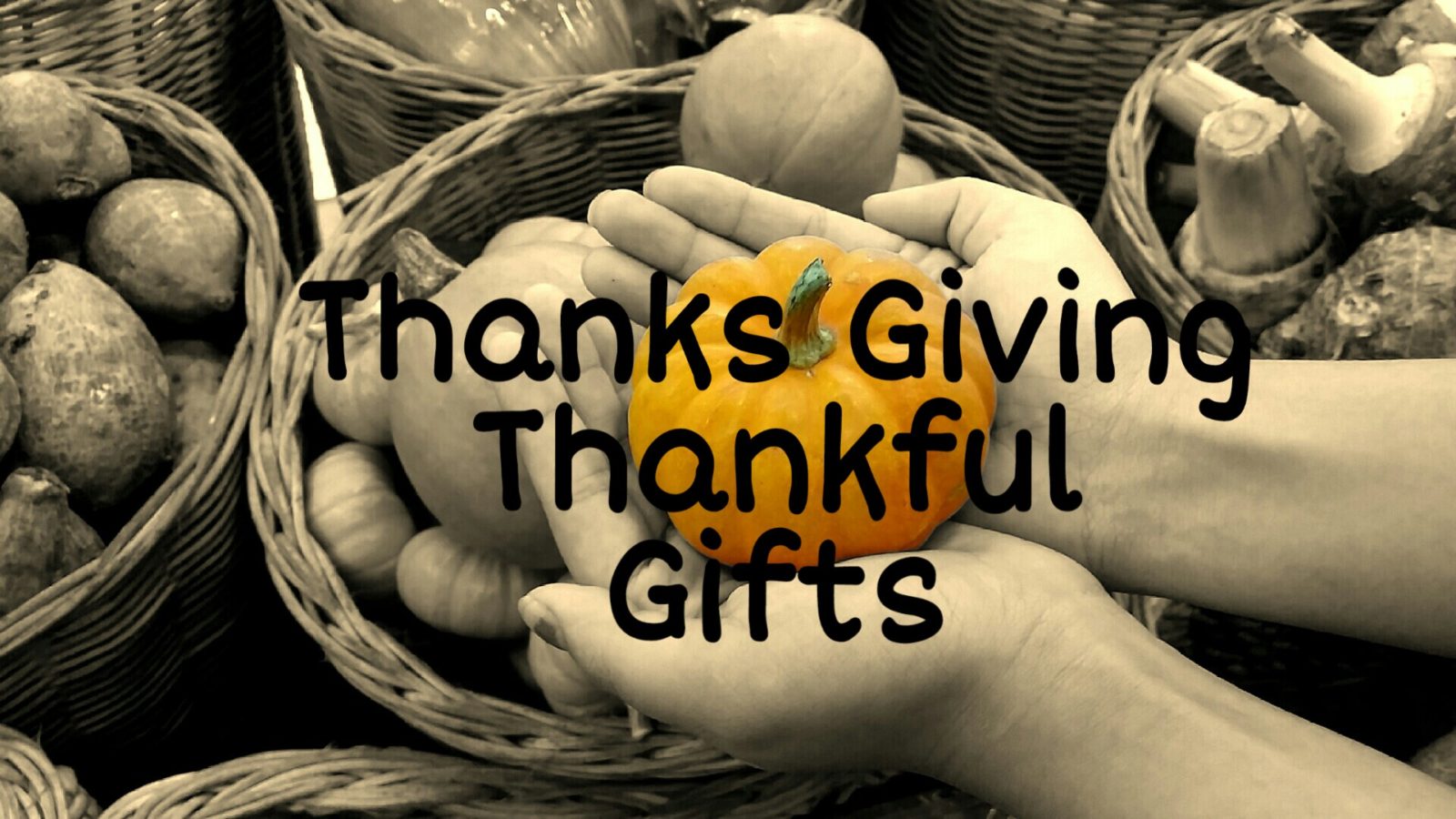 Thanksgiving Thankful Gifts