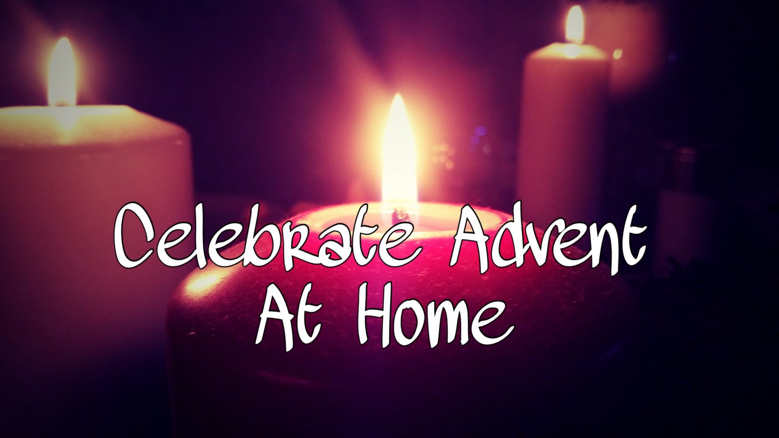 Celebrate Advent at Home