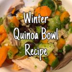 Winter Quinoa Bowl Recipe