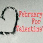 February Fun for Valentine’s Day