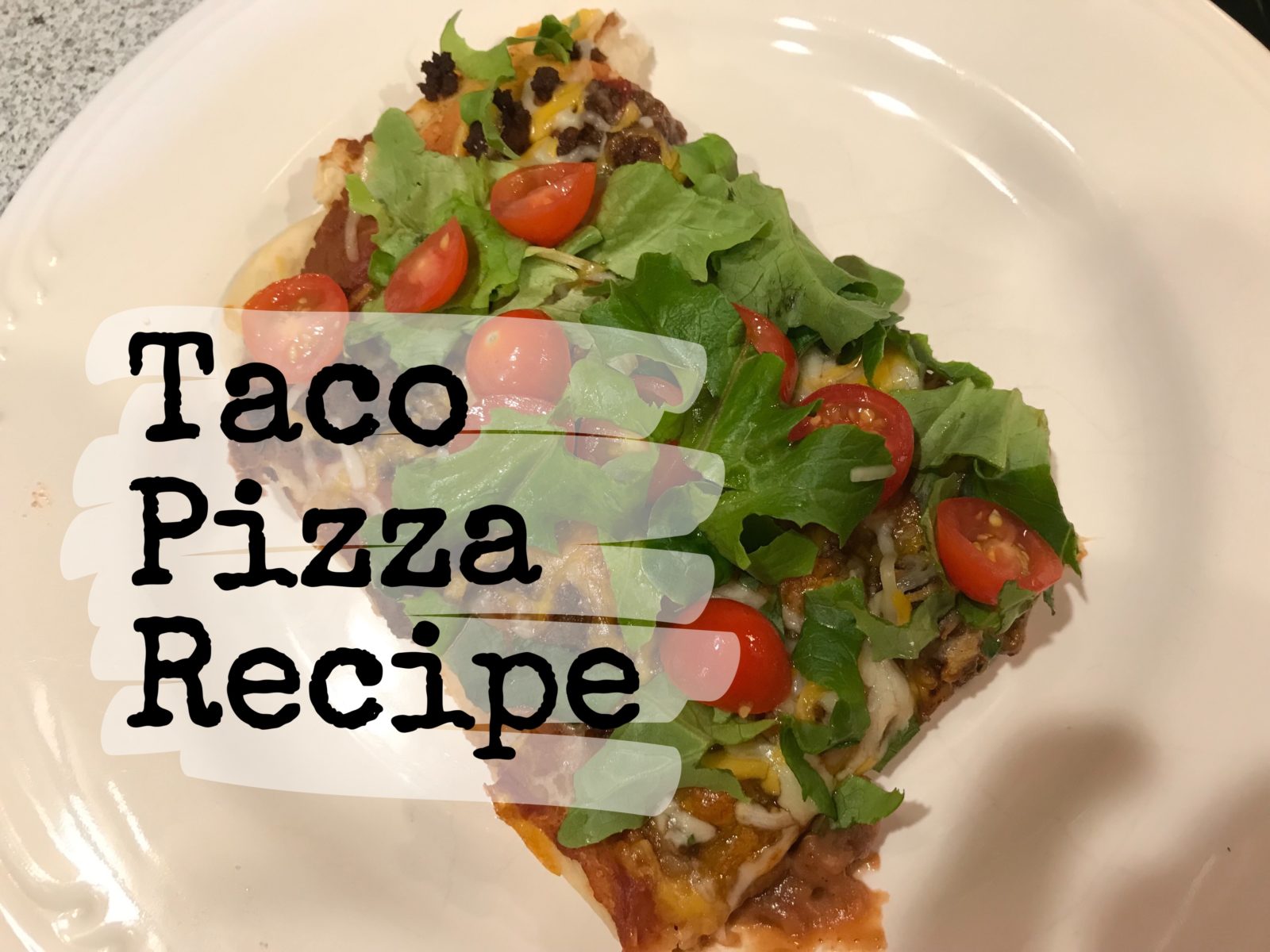 Taco Pizza Recipe