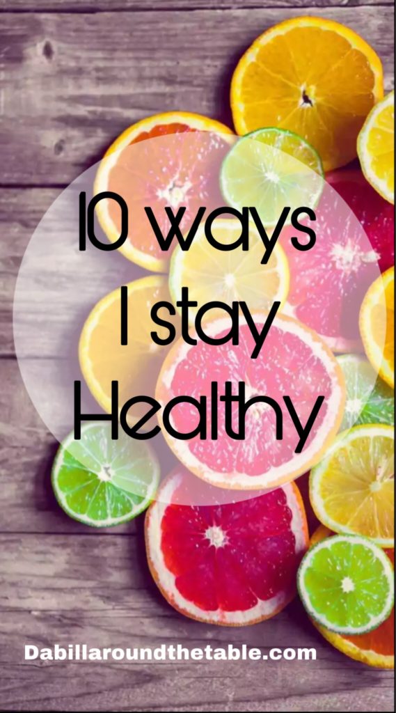 10 ways I stay healthy
