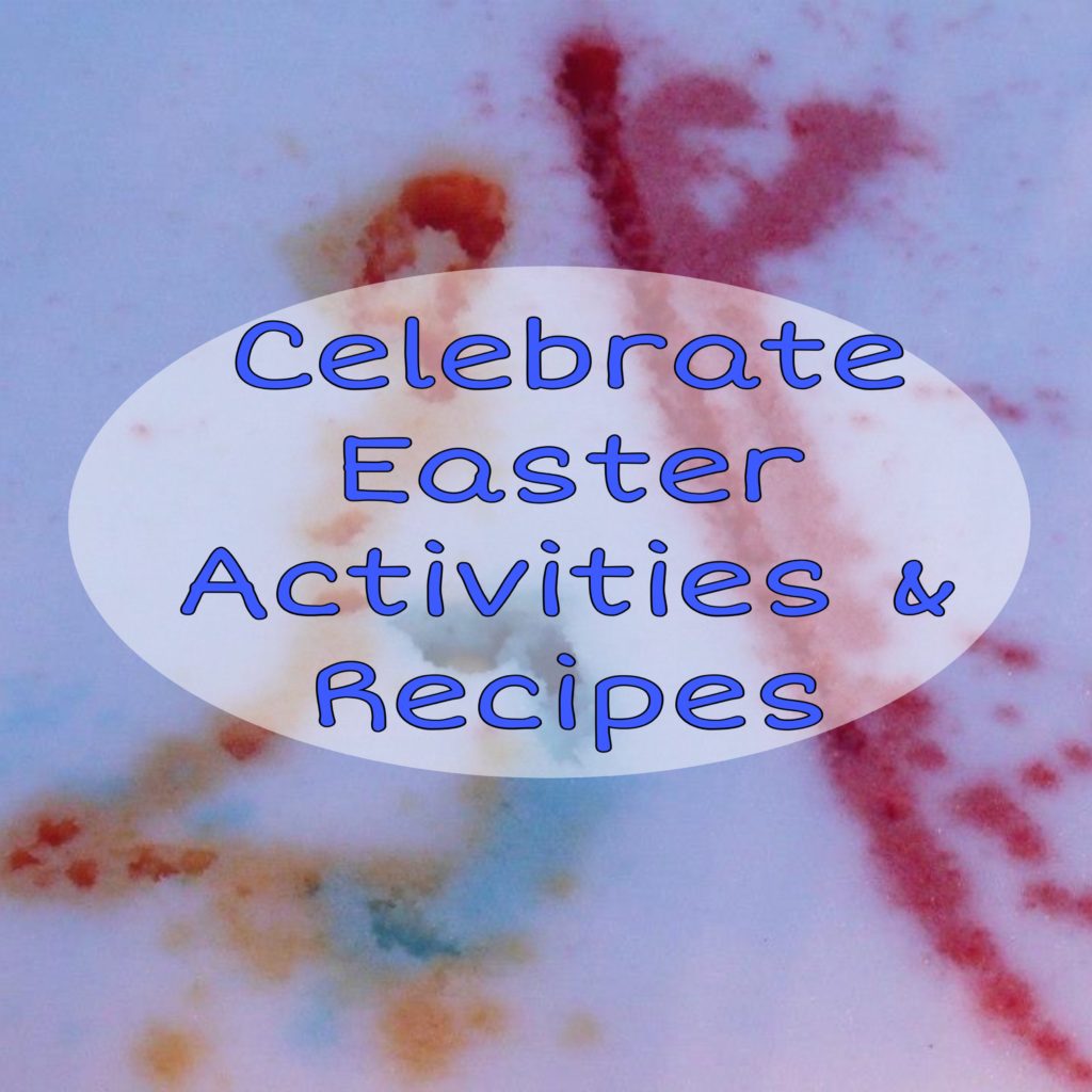 Easter Activities and Recipes