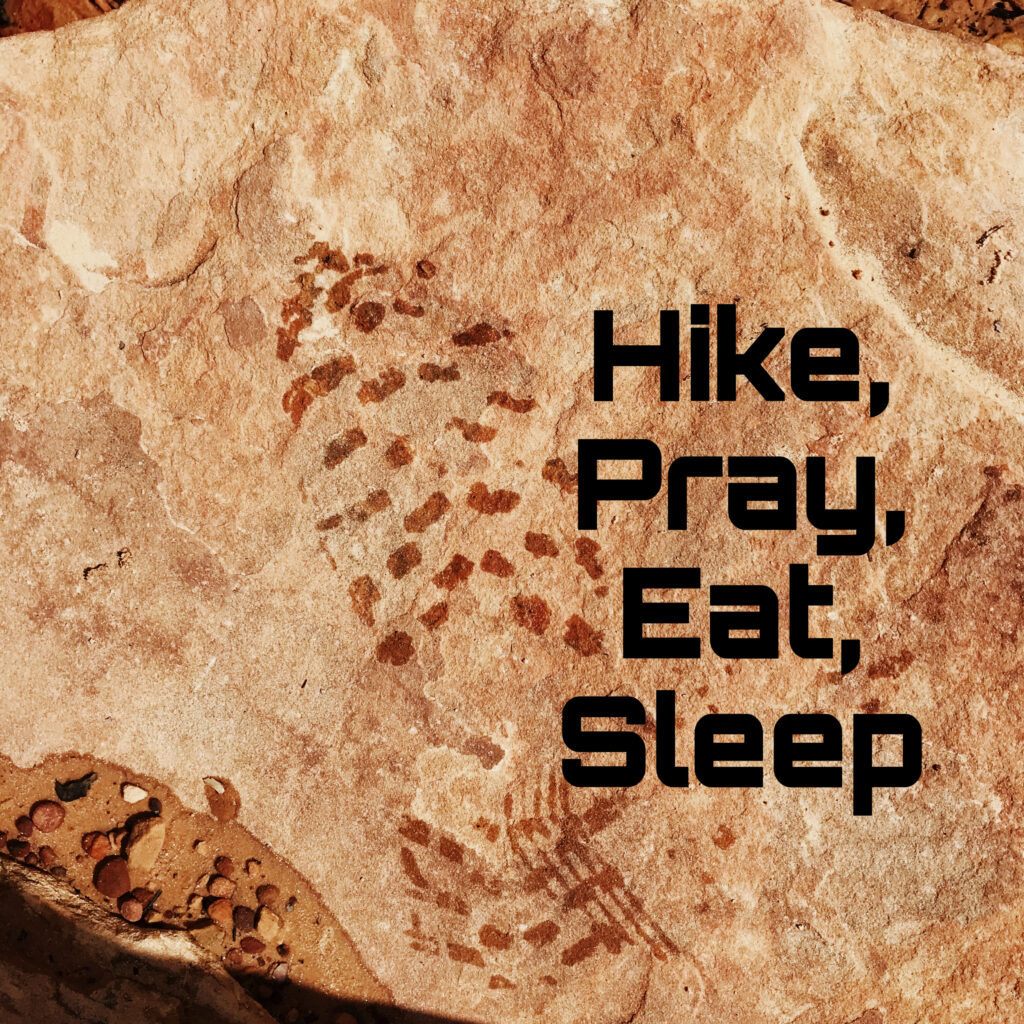 HIke Pray Eat Sleep