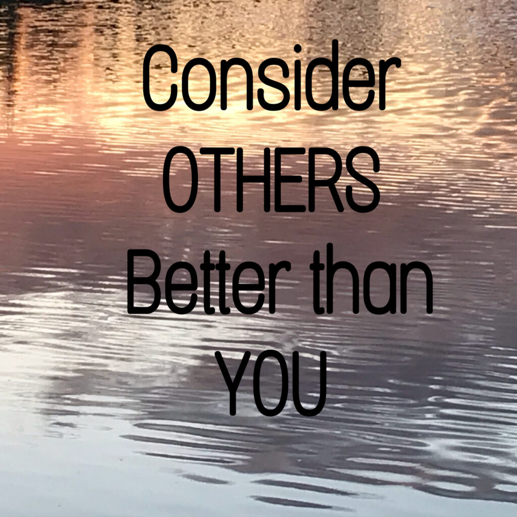 Consider others