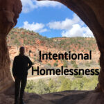 What I’ve Learned From Being Homeless This Year- Intentional Homelessness