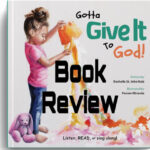 “Gotta Give it to God!” Picture Book Review