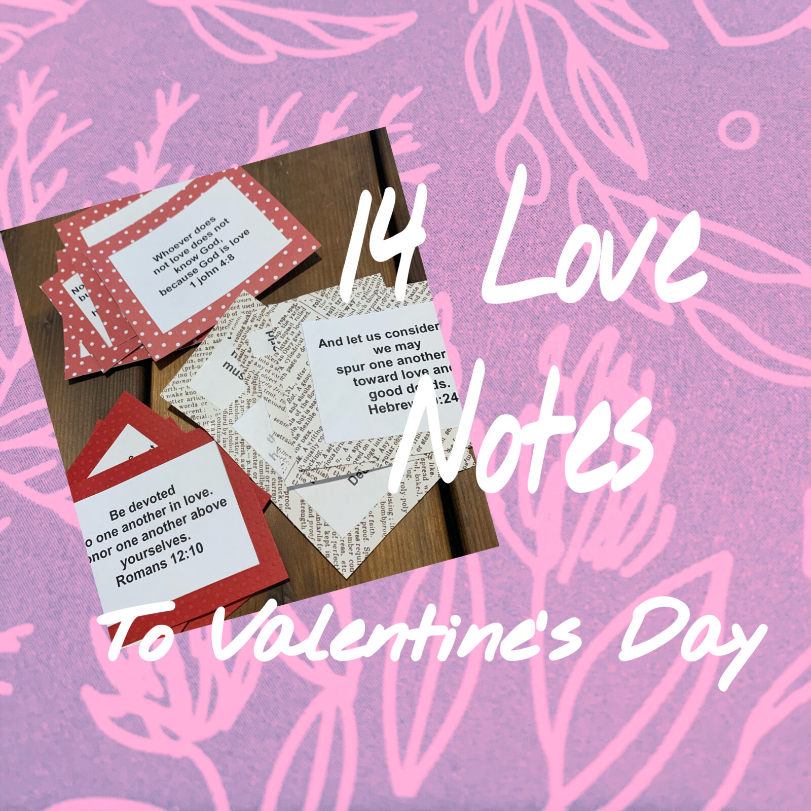 14 love notes to Valentine's Day