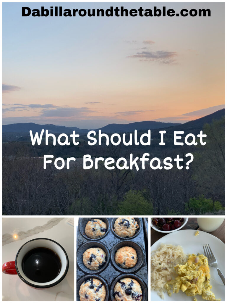 What should I eat for Breakfast?