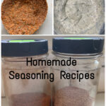 Homemade Seasoning Recipes and More