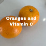 Oranges and Vitamin C