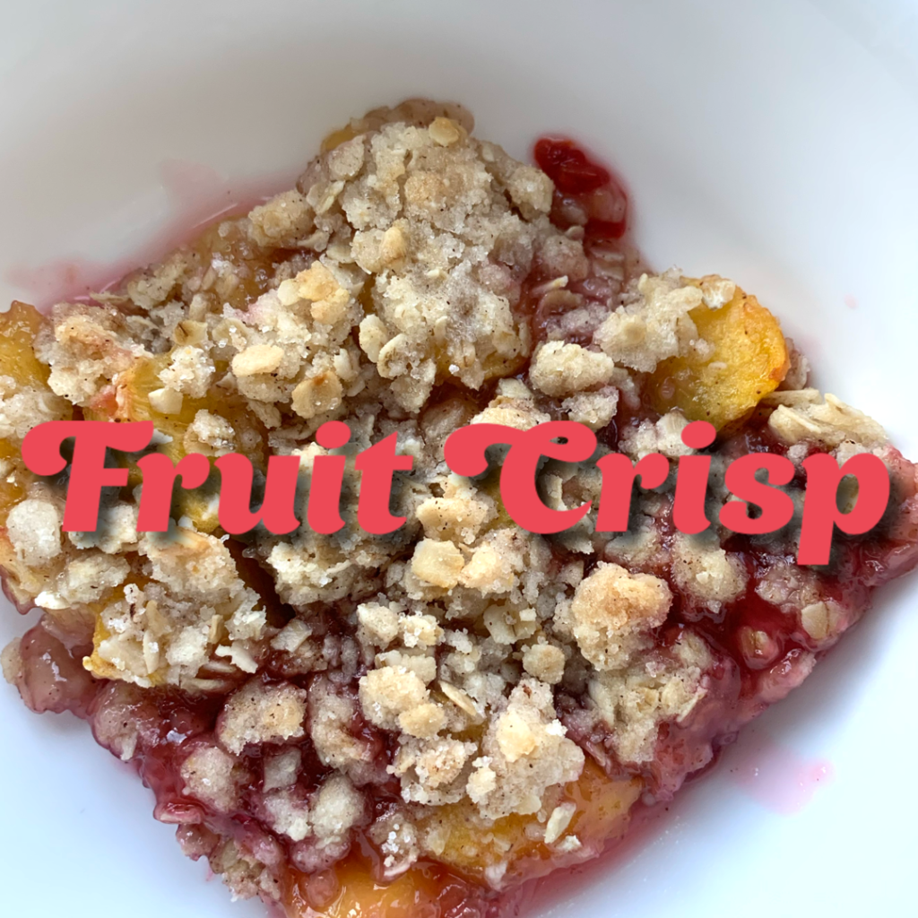 My Favorite Summer Fruit Crisp Recipe