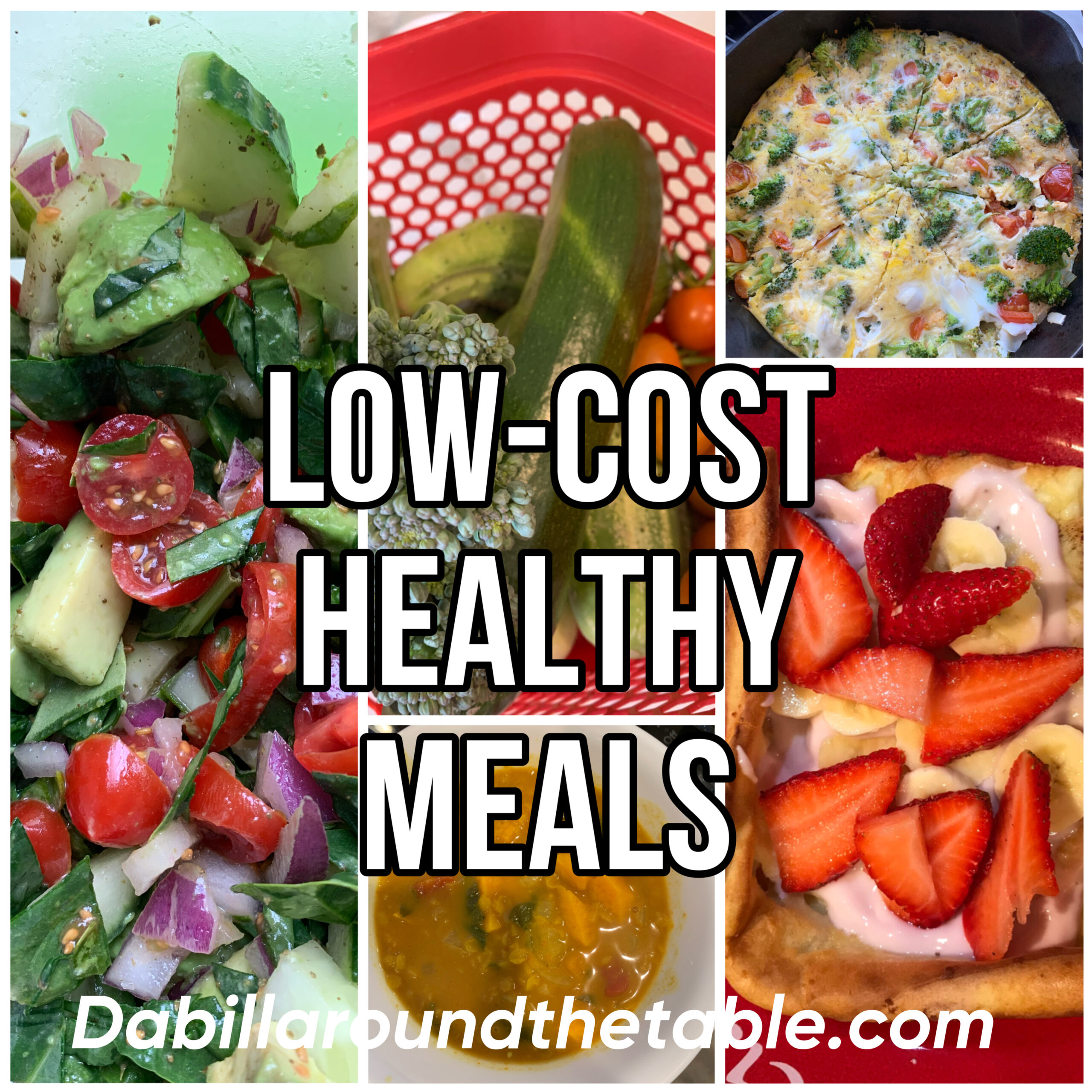 Low Cost Healthy Foods And Meals Dabillaroundthetable low-cost-healthy-foods-and-meals-dabillaroundthetable