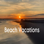 Beach Vacations in the Carolinas & Virginia