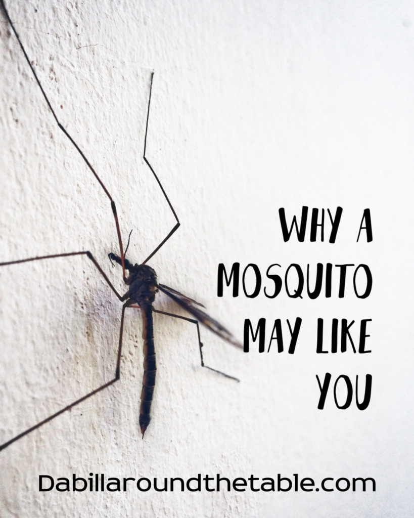 Why Mosquitoes may like you