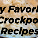 My Favorite Crockpot Recipes
