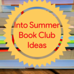 Into Summer Book Club Ideas